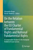 On the Relation between the EU Charter of Fundamental Rights and National Fundamental Rights (eBook, PDF)