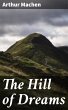 The Hill of Dreams (eBook, ePUB) - Bild 1