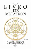 O Livro de Metatron O Anjo da Presença (eBook, ePUB)