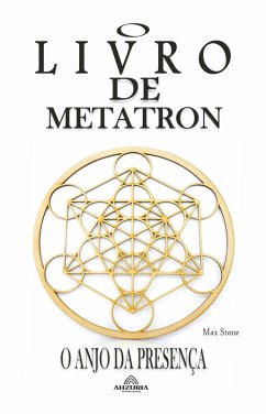 O Livro de Metatron O Anjo da Presença (eBook, ePUB) - Stone, Max
