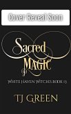 Sacred Magic (White Haven Witches, #13) (eBook, ePUB)