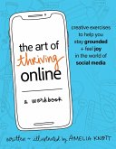 The Art of Thriving Online: A Workbook (eBook, ePUB)