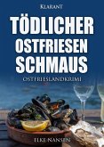 Tödlicher Ostfriesenschmaus. Ostfrieslandkrimi (eBook, ePUB)