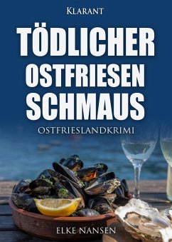 Tödlicher Ostfriesenschmaus. Ostfrieslandkrimi (eBook, ePUB) - Nansen, Elke