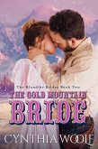 The Gold Mountain Bride (The Klondike Brides, #2) (eBook, ePUB)