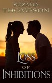 Loss of Inhibitions (eBook, ePUB) Loss of Inhibitions (eBook, ePUB)