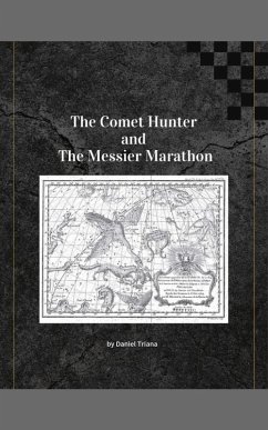 The Comet Hunter and The Messier Marathon (eBook, ePUB) - Triana, Daniel