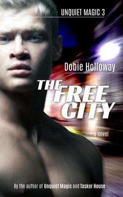Cover The Free City (Unquiet Magic, #3) (eBook, ePUB)