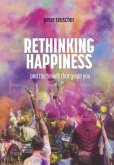 Rethinking Happiness (eBook, ePUB)