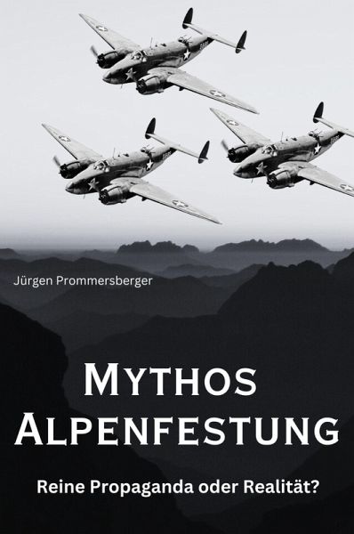 Mythos Alpenfestung (eBook, ePUB)