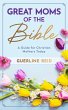 Great Moms of the Bible: A Guide for... - Bild 1
