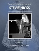 Everything Thing You Want To Know About Stevie Nicks (eBook, ePUB)