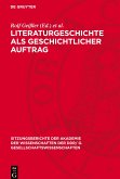 Literaturgeschichte als geschichtlicher Auftrag