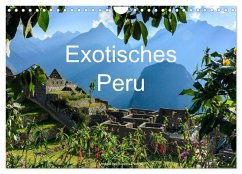 Exotisches Peru (Wandkalender 2025 DIN A4 quer), CALVENDO Monatskalender