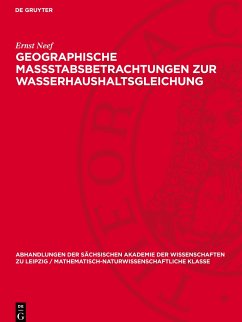 Geographische Massstabsbetrachtungen zur Wasserhaushaltsgleichung - Neef, Ernst