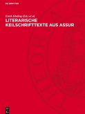 Literarische Keilschrifttexte aus Assur