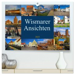 Wismarer Ansichten 2025 (hochwertiger Premium Wandkalender 2025 DIN A2 quer), Kunstdruck in Hochglanz