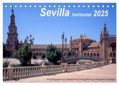 Sevilla horizontal 2025 (Tischkalender 2025 DIN A5 quer), CALVENDO Monatskalender