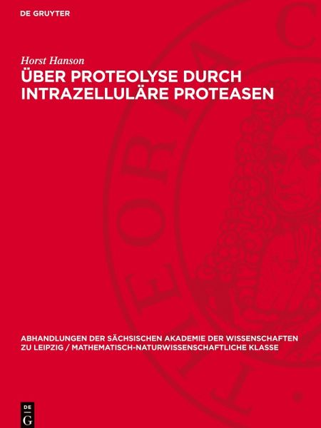 Über Proteolyse durch intrazelluläre Proteasen Über Proteolyse durch intrazelluläre Proteasen