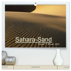 Sahara-Sand (hochwertiger Premium Wandkalender 2025 DIN A2 quer), Kunstdruck in Hochglanz - Calvendo;Frank, Roland T.