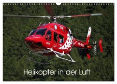 Helikopter in der Luft (Wandkalender 2025 DIN A3 quer), CALVENDO Monatskalender - Calvendo;Hansen, Matthias