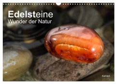 Edelsteine. Wunder der Natur (Wandkalender 2025 DIN A3 quer), CALVENDO Monatskalender