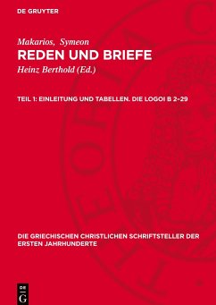 Reden und Briefe, Teil 1, Einleitung und Tabellen. Die Logoi B 2¿29 - Makarios;Symeon