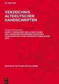 Verzeichnis altdeutscher Handschriften, Band 2, Verzeichnis der altdeutschen und ausgewählter neuerer deutscher Handschriften in der Universitätsbibliothek Jena Verzeichnis altdeutscher Handschriften, Band 2, Verzeichnis der altdeutschen und ausgewählter neuerer deutscher Handschriften in der Universitätsbibliothek Jena