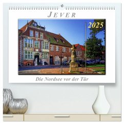 Jever - die Nordsee vor der Tür (hochwertiger Premium Wandkalender 2025 DIN A2 quer), Kunstdruck in Hochglanz