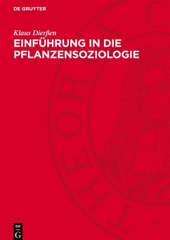 Einführung in die Pflanzensoziologie - Dierßen, Klaus