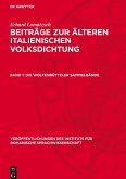 Beiträge zur älteren italienischen Volksdichtung, Band 1, Die Wolfenbütteler Sammelbände