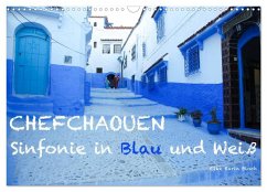 Chefchaouen - Sinfonie in Blau und Weiß (Wandkalender 2025 DIN A3 quer), CALVENDO Monatskalender