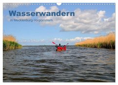 Wasserwandern in Mecklenburg-Vorpommern (Wandkalender 2025 DIN A3 quer), CALVENDO Monatskalender - Calvendo;Witte, Marek