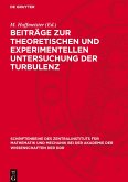 Beiträge zur theoretischen und experimentellen Untersuchung der Turbulenz