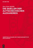 Die Quellen der Alttschechischen Alexandreis