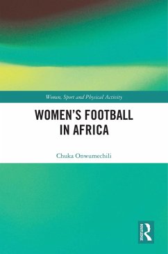 Women's Football in Africa (eBook, PDF) - Onwumechili, Chuka