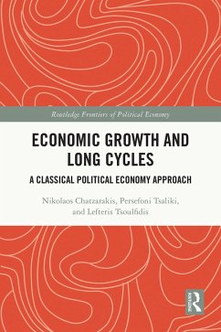 Economic Growth and Long Cycles (eBook, PDF) - Chatzarakis, Nikolaos; Tsaliki, Persefoni; Tsoulfidis, Lefteris