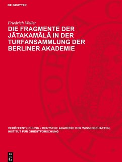 Cover Die Fragmente der Ja¿takama¿la¿ in der Turfansammlung der Berliner Akademie