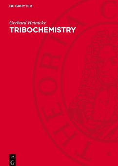 Tribochemistry - Heinicke, Gerhard