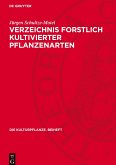 Verzeichnis forstlich kultivierter Pflanzenarten Verzeichnis forstlich kultivierter Pflanzenarten