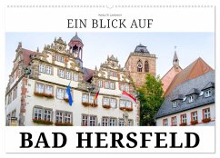 Ein Blick auf Bad Hersfeld (Wandkalender 2025 DIN A2 quer), CALVENDO Monatskalender