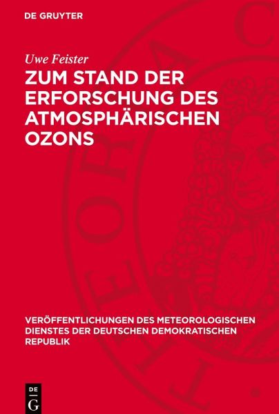 Zum Stand der Erforschung des atmosphärischen Ozons Zum Stand der Erforschung des atmosphärischen Ozons