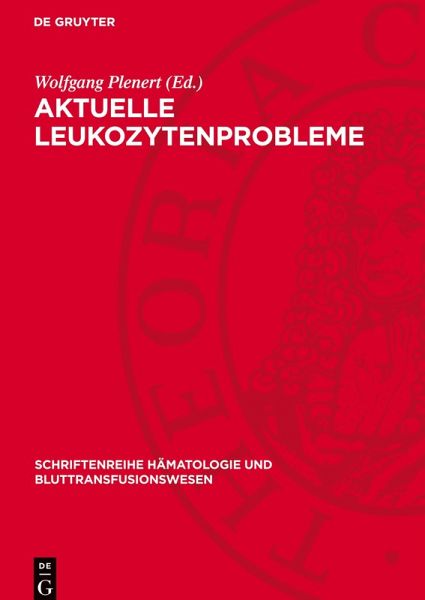 Aktuelle Leukozytenprobleme