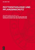 Phytopathologie und Pflanzenschutz, Band 3, Krankheiten und Schädlinge der Gemüsepflanzen und der Obstgewächse