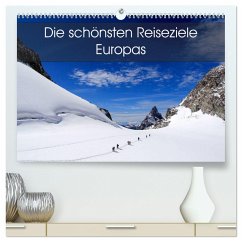 Die schönsten Reiseziele Europas (hochwertiger Premium Wandkalender 2025 DIN A2 quer), Kunstdruck in Hochglanz