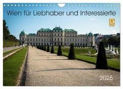 Wien für Liebhaber und Interessierte (Wandkalender 2025 DIN A4 quer), CALVENDO Monatskalender