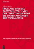 Russland und das Papsttum, Teil 1: Von der Christianisierung bis zu den Anfängen der Aufklärung