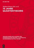 75 Jahre Quantentheorie