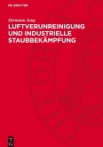 Luftverunreinigung und industrielle Staubbekämpfung