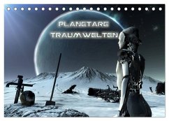 Planetare Traumwelten (Tischkalender 2025 DIN A5 quer), CALVENDO Monatskalender